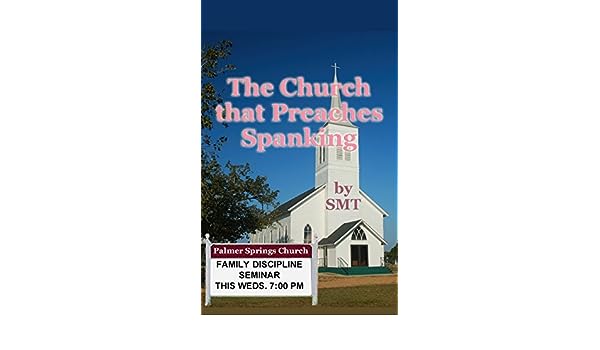 Daisy reccomend churchs that spank adult members